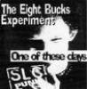 EIGHT BUCKS EXPERIMENT(Band in SLC PUNK)