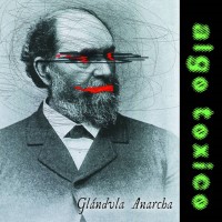 ALGO TOXICO - Glándula Anarcha EP VINYL