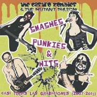 THE CASTRO ZOMBIES & THE MUTANT PHLEGM - Smashes, punkies & shits""