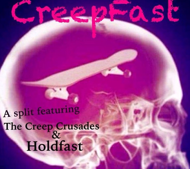 Creep Crusades/Holdfast Split