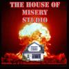 House Of Misery Studio