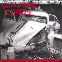 Damaged Goods "Greatest Hits...."