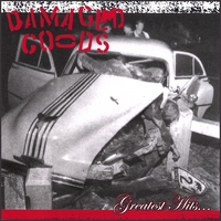 Damaged Goods "Greatest Hits...."