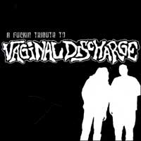 A Fuckin Tribute To Vaginal Discharge