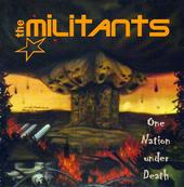 The Militants – “One Nation Under Death”