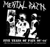Mental Pain- Five Years of Pain